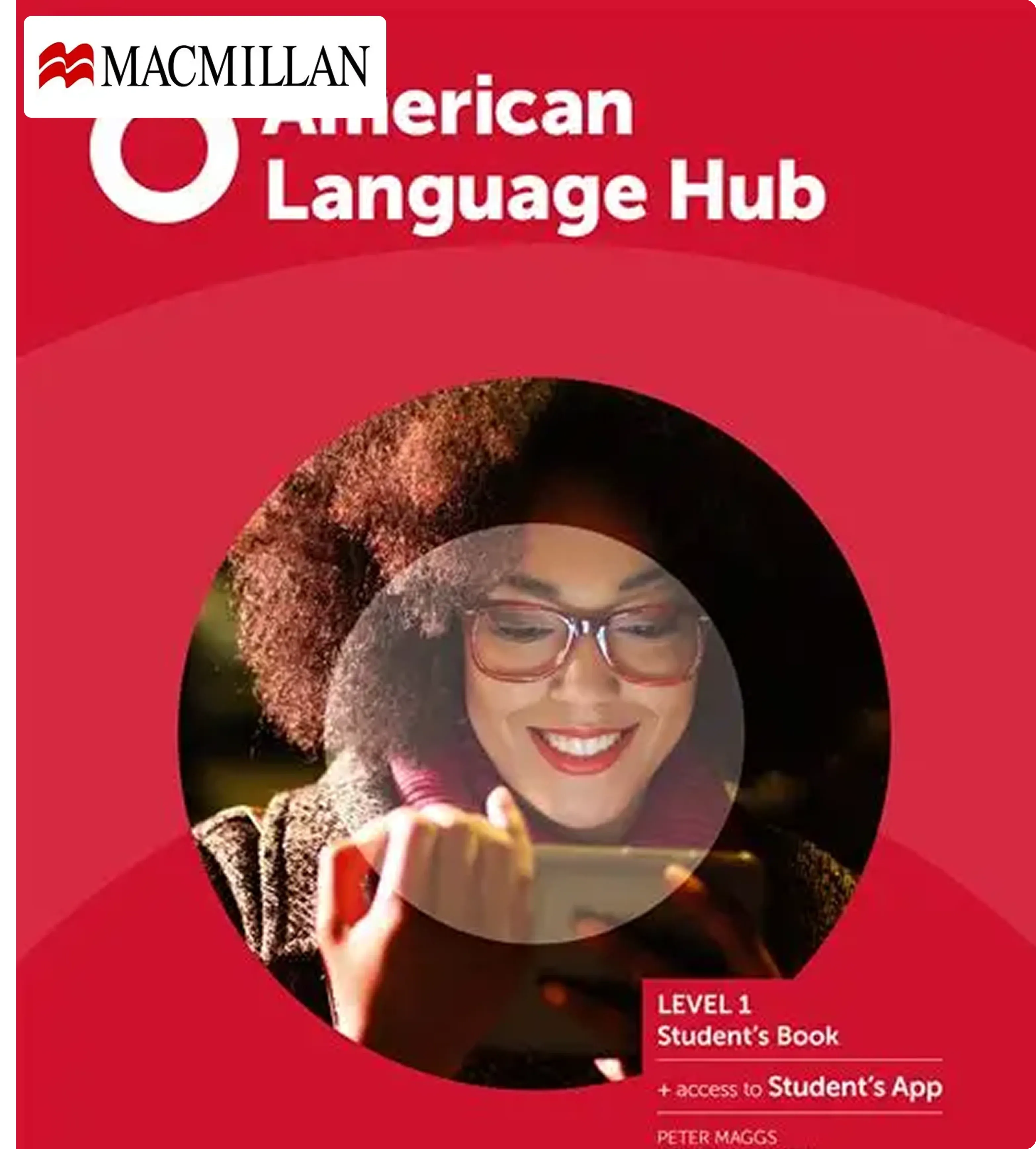 Red book cover titled American Language Hub by Macmillan, featuring a smiling person reading on a tablet. Text indicates Level 1 Student's Book.